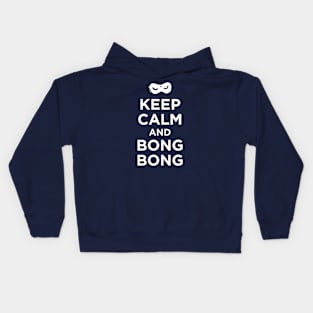 Keep Calm and Bong Bong Kids Hoodie